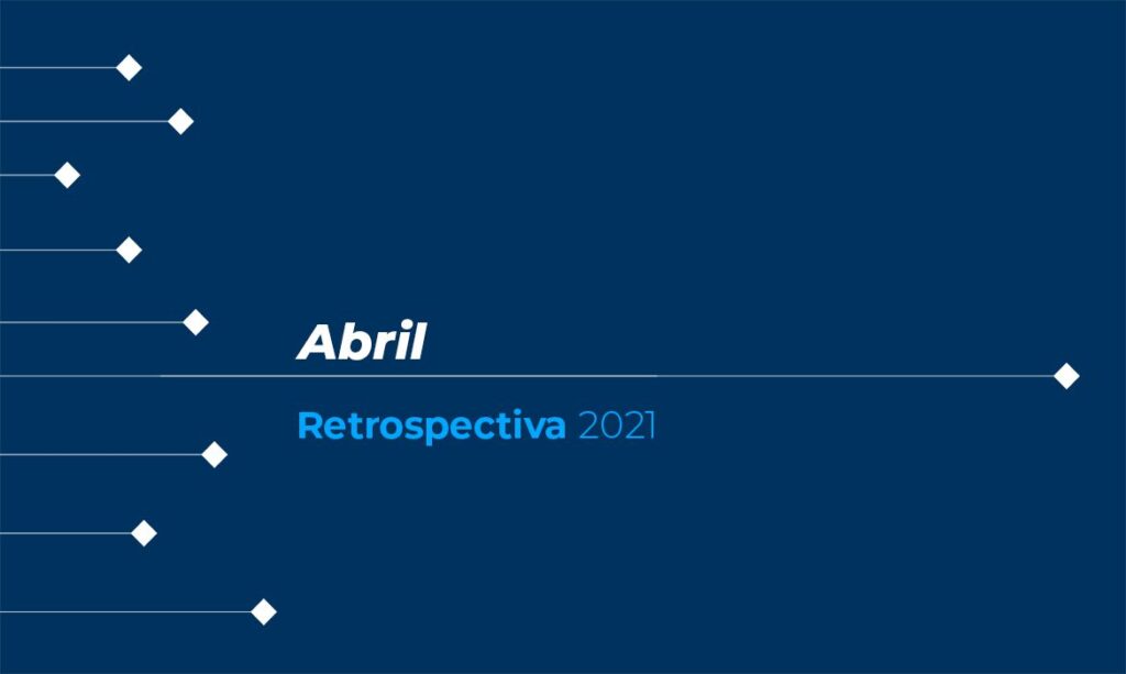 Confira as principais notícias de abril