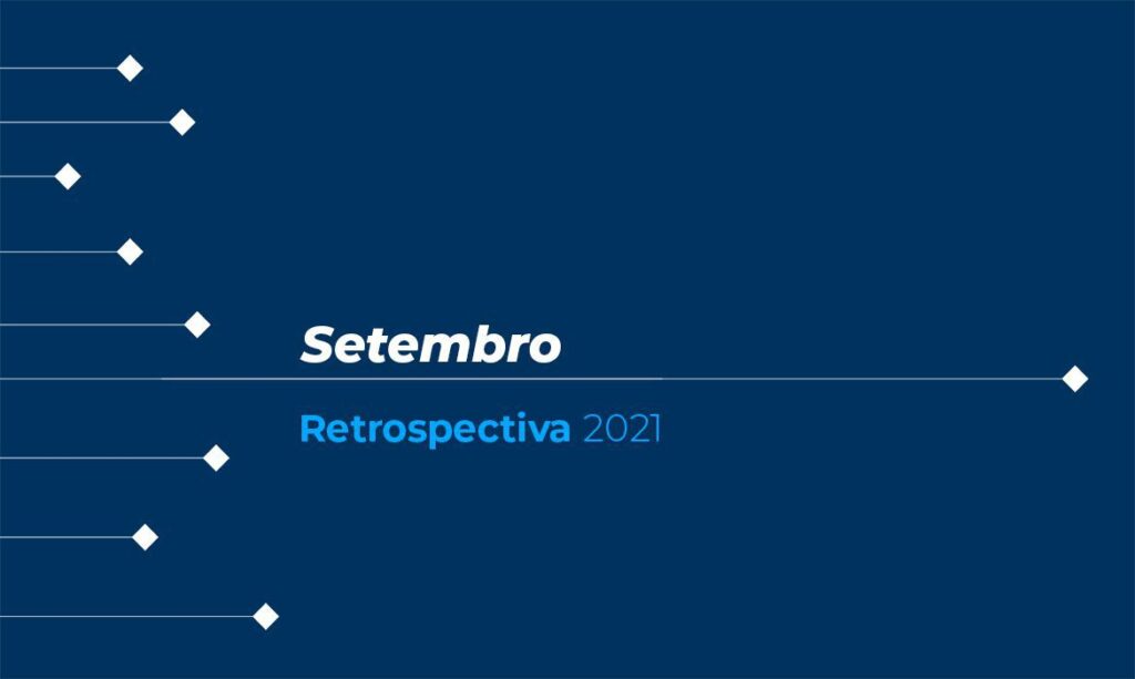 Conheça as principais notícias de setembro